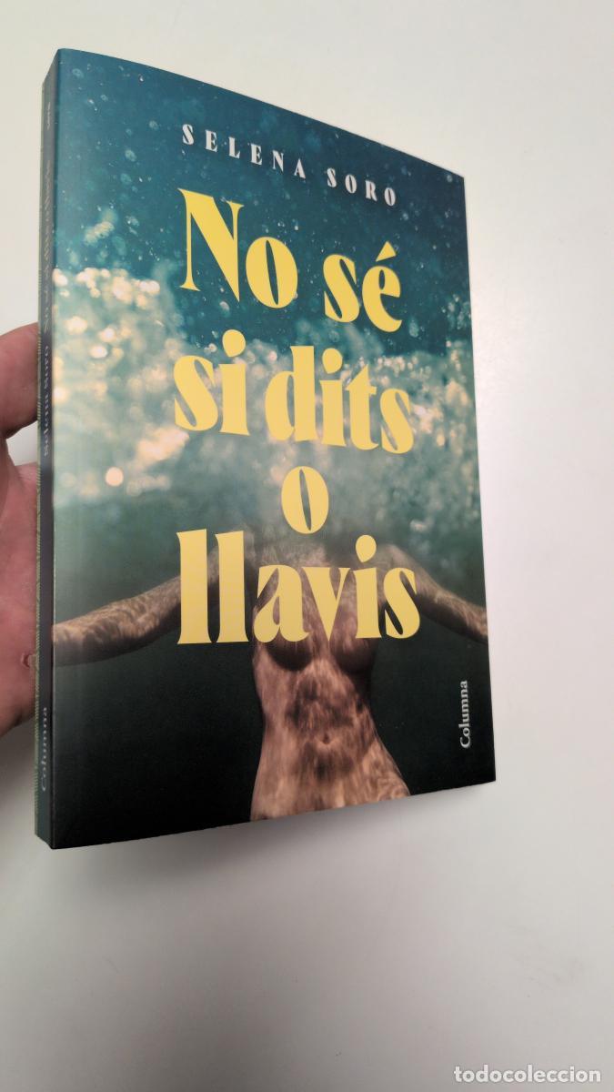 Libros de segunda mano: No s&eacute; si dits o llavis - Selena Soro