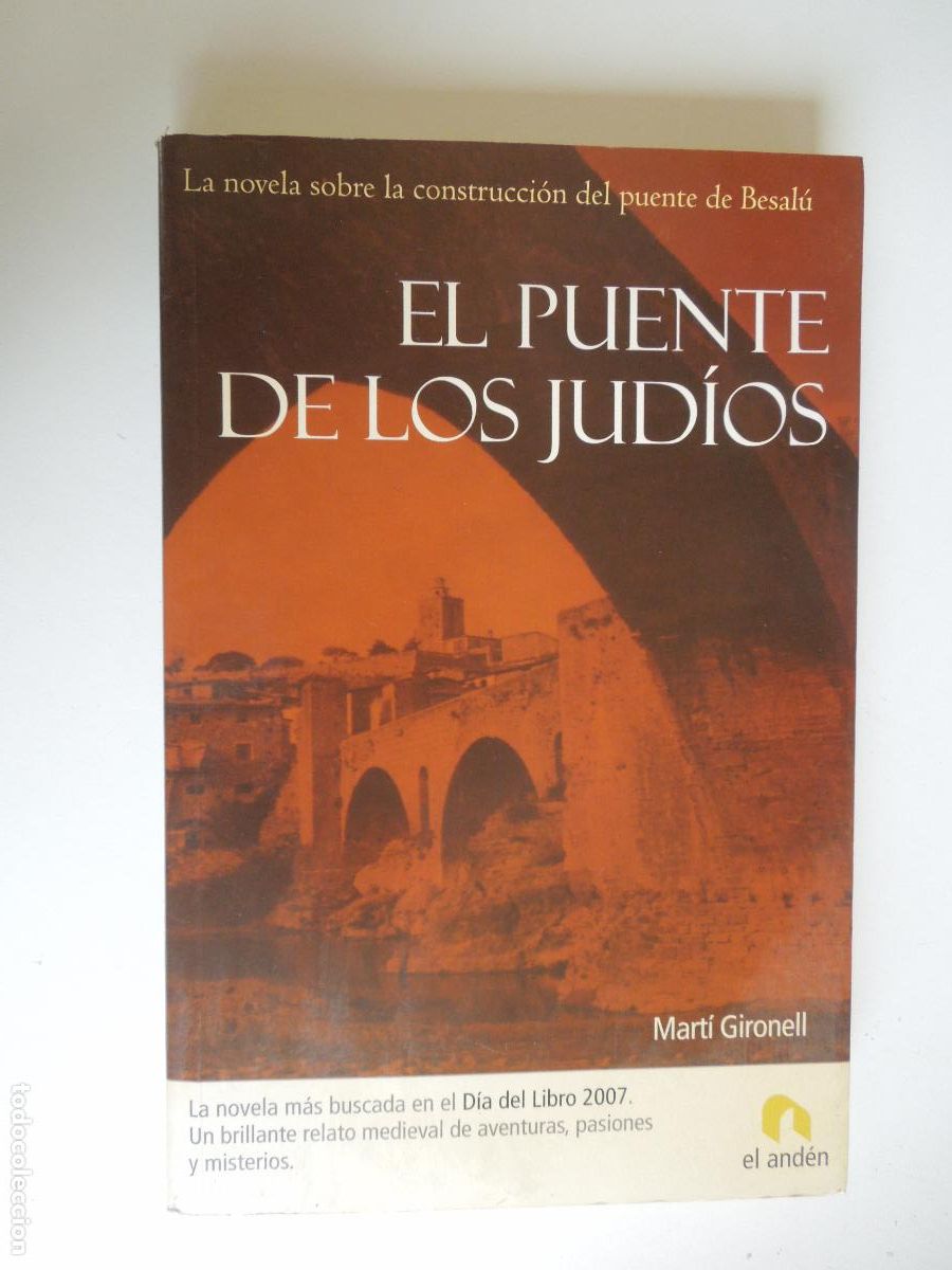 Libros de segunda mano: EL PUENTE DE LOS JUDIOS - MART&Iacute; GIRONELL -EL ANDEN 2007 -