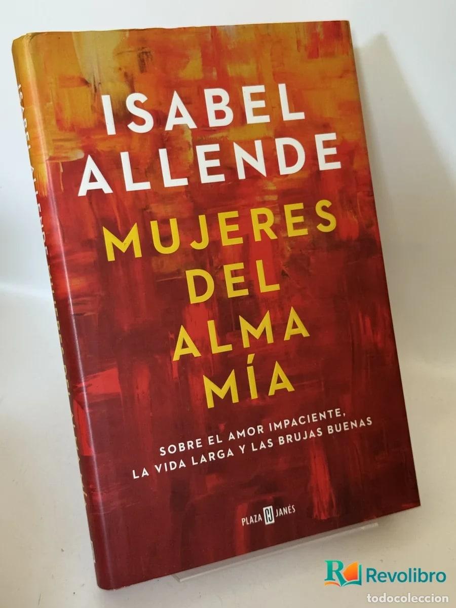 Libros de segunda mano: Mujeres del alma m&iacute;a - Isabel Allende