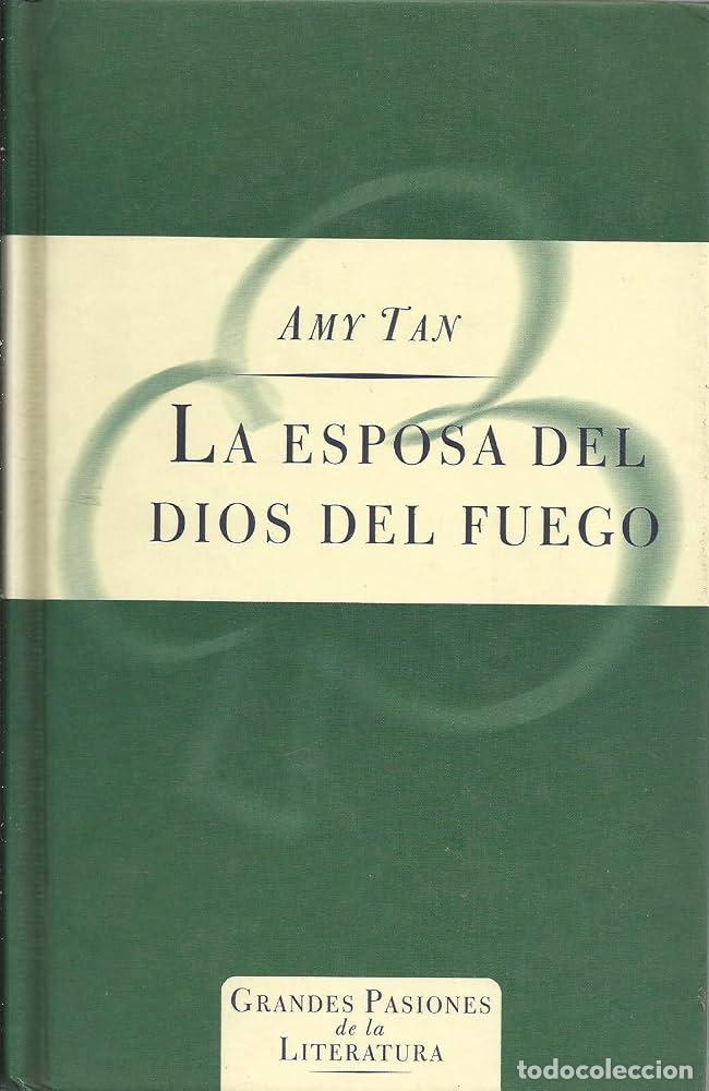 Libros de segunda mano: LA ESPOSA DEL DIOS DEL FUEGO - AMY TAN