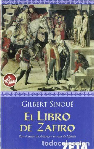 Libros de segunda mano: EL LIBRO DEL ZAFIRO - GILBERT SINOU&Eacute;