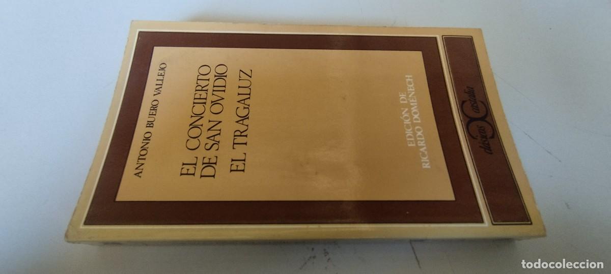 Libros de segunda mano: EL CONCIERTO DE SAN OVIDIO-EL TRAGALUZ / ANTONIO BUERO VALLEJO / EVA 214 / CASTALIA