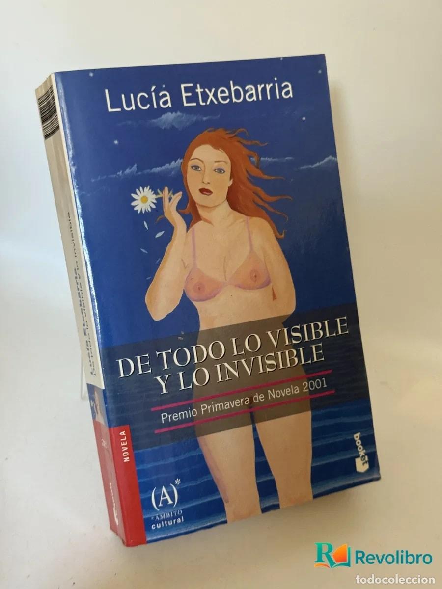 Libros de segunda mano: De todo lo visible y lo invisible - Luc&iacute;a Etxebarria