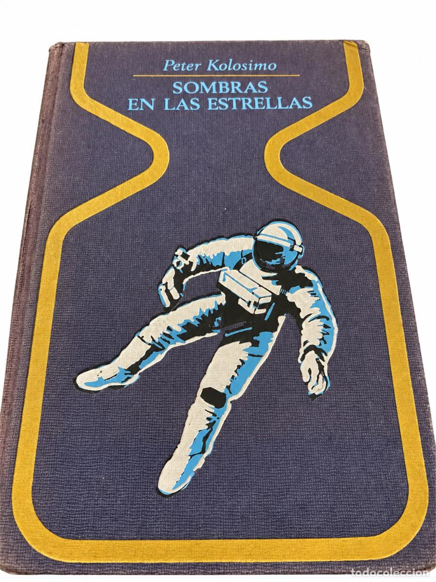 Libros de segunda mano: PETER KOLOSIMO &ndash; SOMBRAS EN LAS ESTRELLAS LM