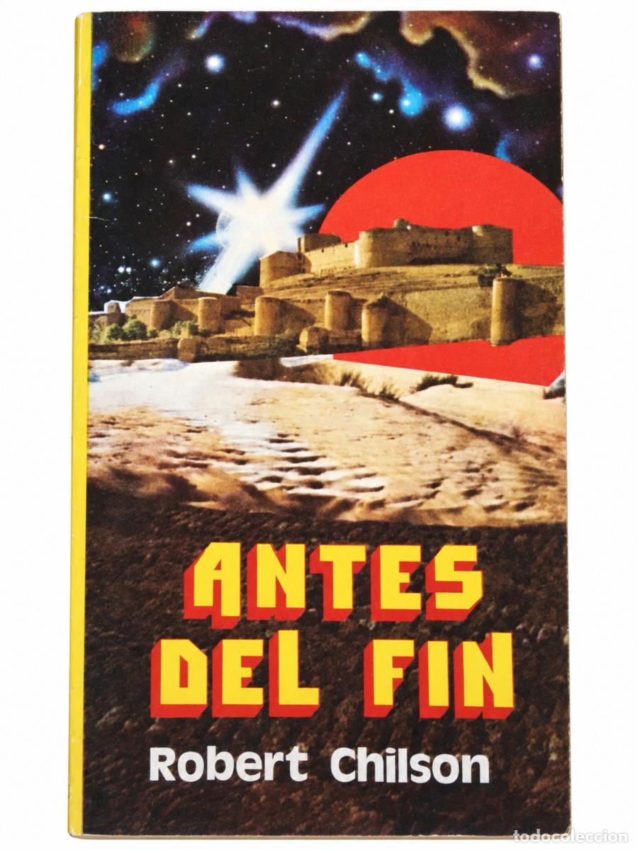 Libros de segunda mano: ROBERT CHILSON &ndash; ANTES DEL FIN &ndash; LIDIUN &ndash; 1979 LM