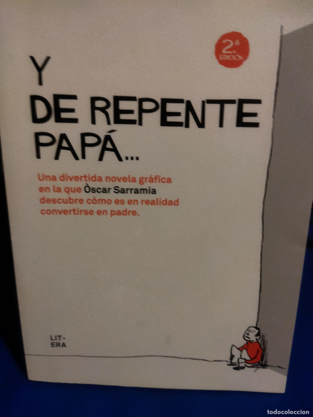 Libros de segunda mano: Y de repente pap&aacute; &Oacute;scar Sarramia