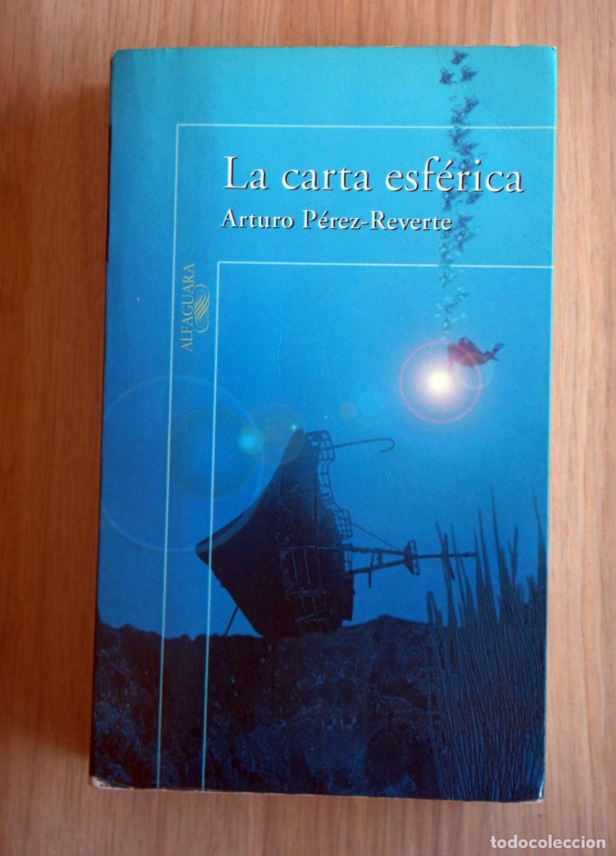 Second hand books: Arturo P&eacute;rez Reverte. La carta esf&eacute;rica