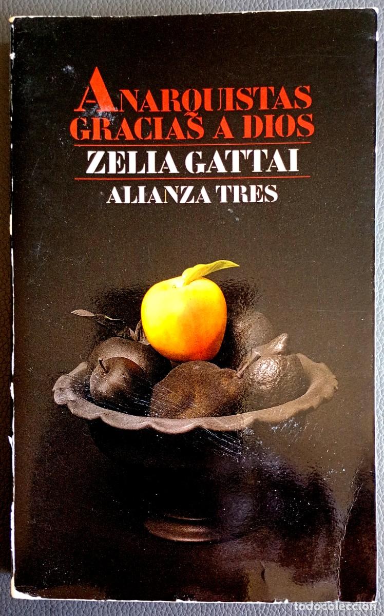 Libros de segunda mano: Zelia Gattai . Anarquistas gracias a Dios