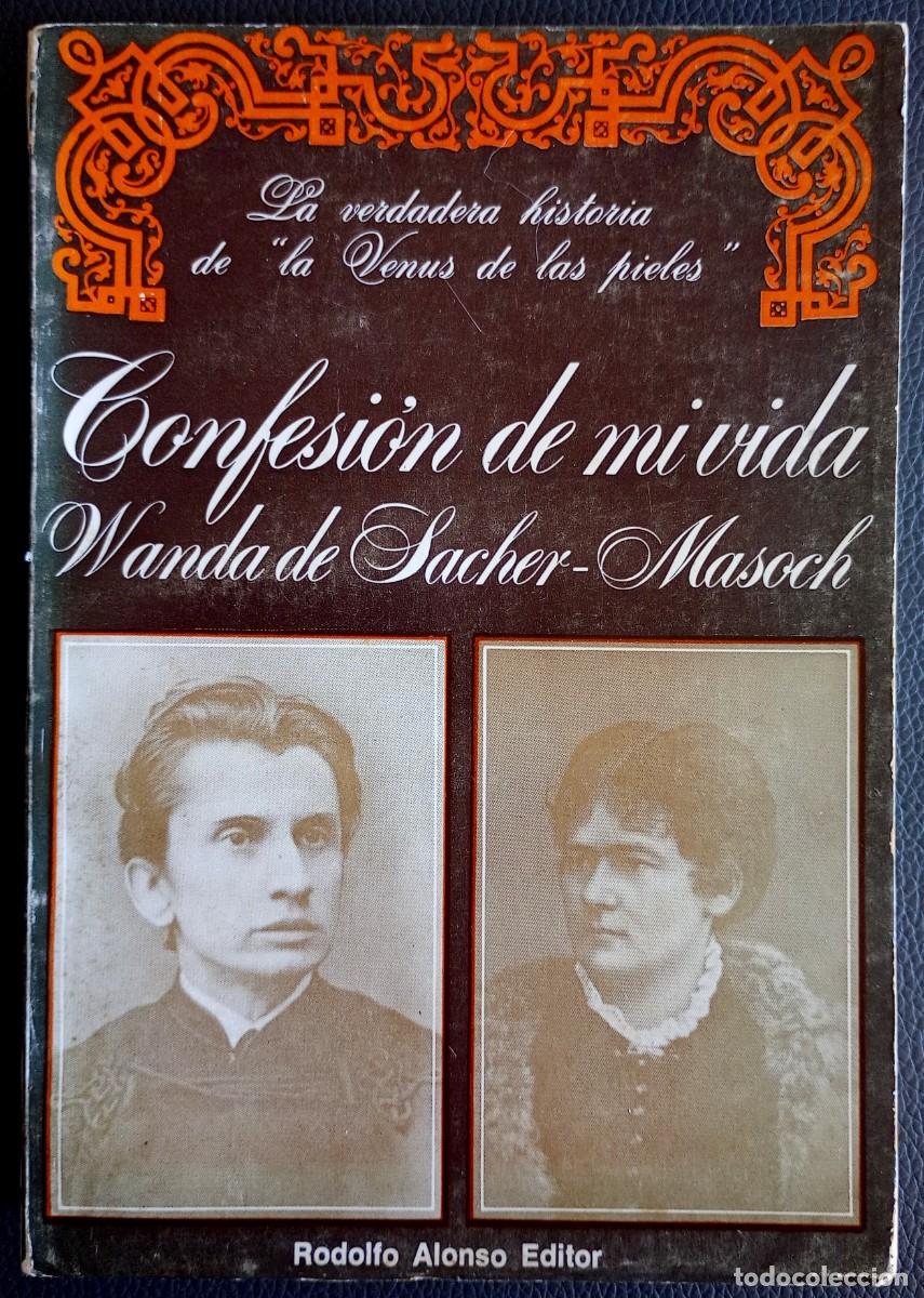Libros de segunda mano: Wanda de Sacher-Masoch . Confesi&oacute;n de mi vida