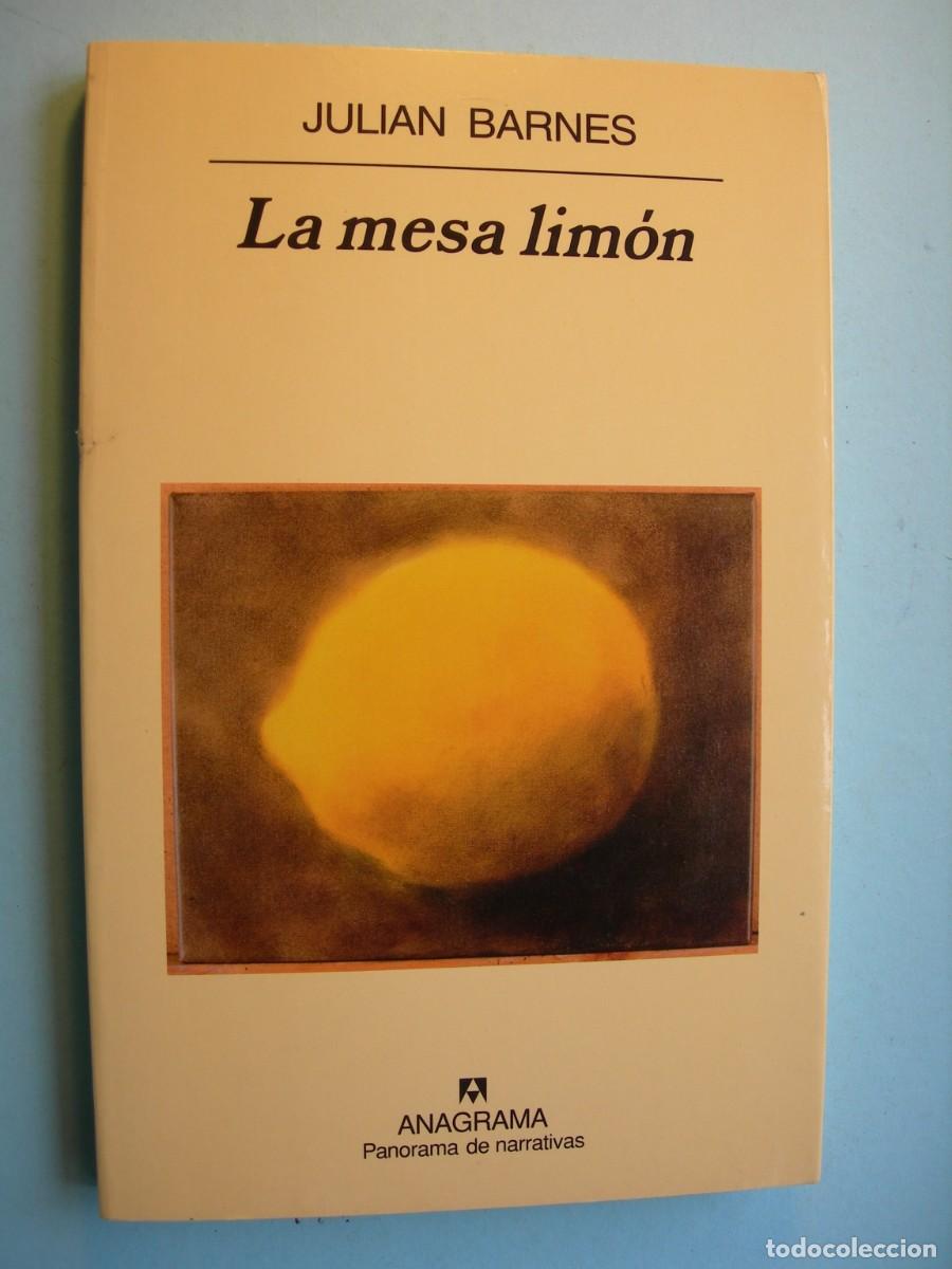 Libros de segunda mano: LA MESA LIM&Oacute;N / JULIAN BARNES / NARRATIVA