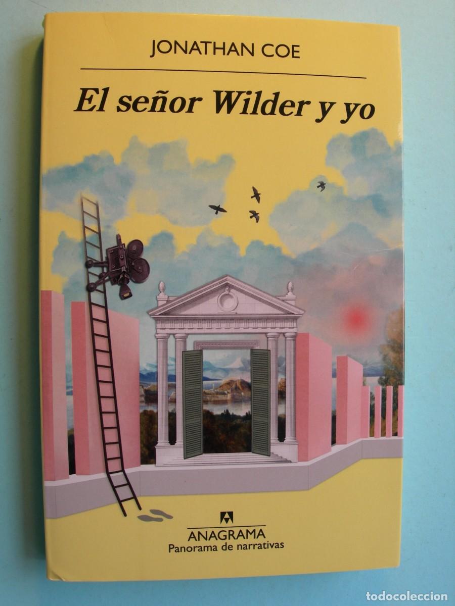 Libros de segunda mano: EL SE&Ntilde;OR WILDER Y YO / JONATHAN COE / NARRATIVA