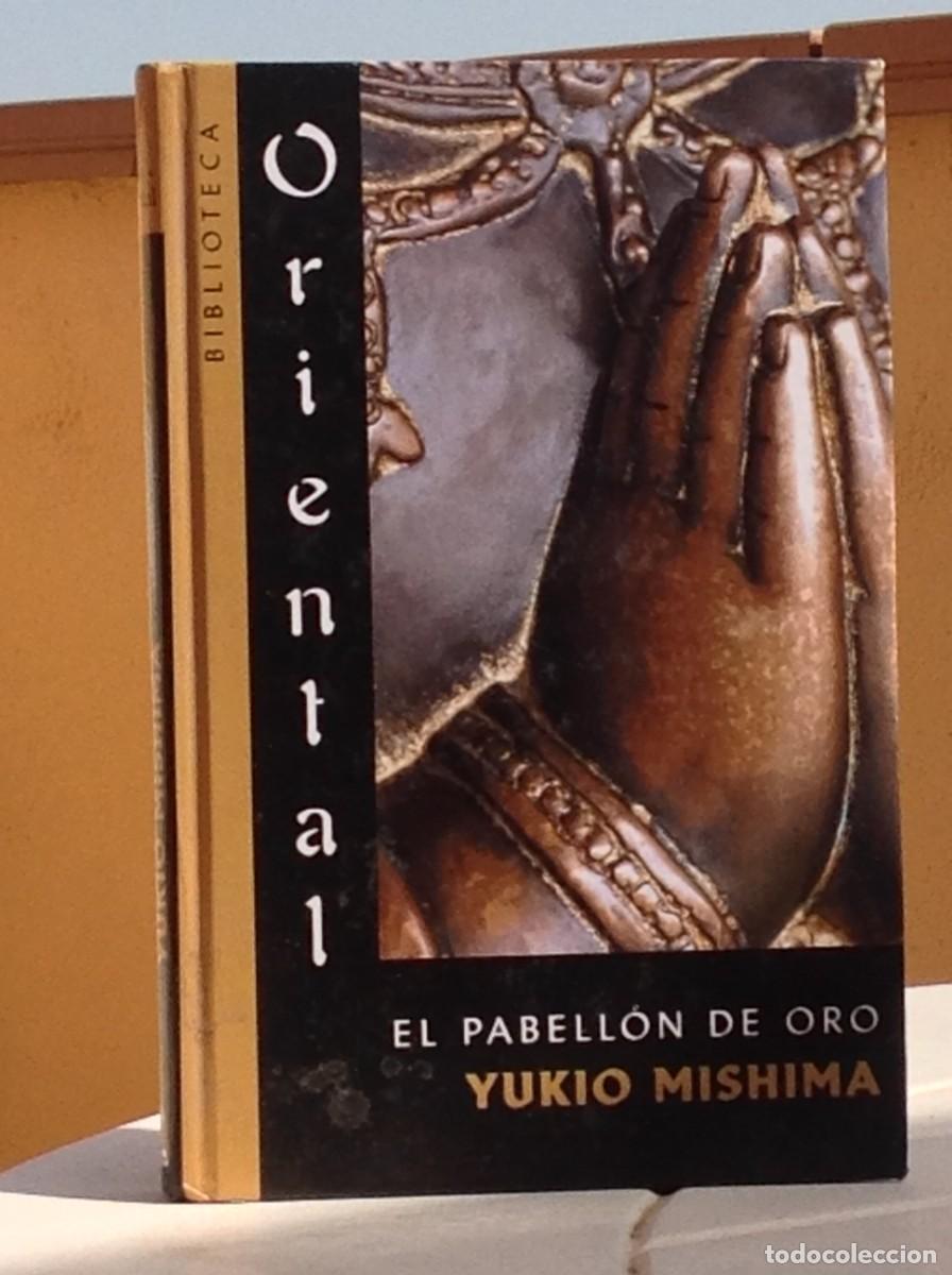 Libri di seconda mano: Yukio Mishima: El pabell&oacute;n de oro