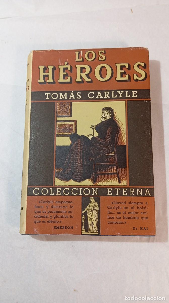 Libros de segunda mano: Tratado de los H&eacute;roes Tom&aacute;s Carlyle Luis Miracle Barcelona 1938 Colecci&oacute;n Eterna