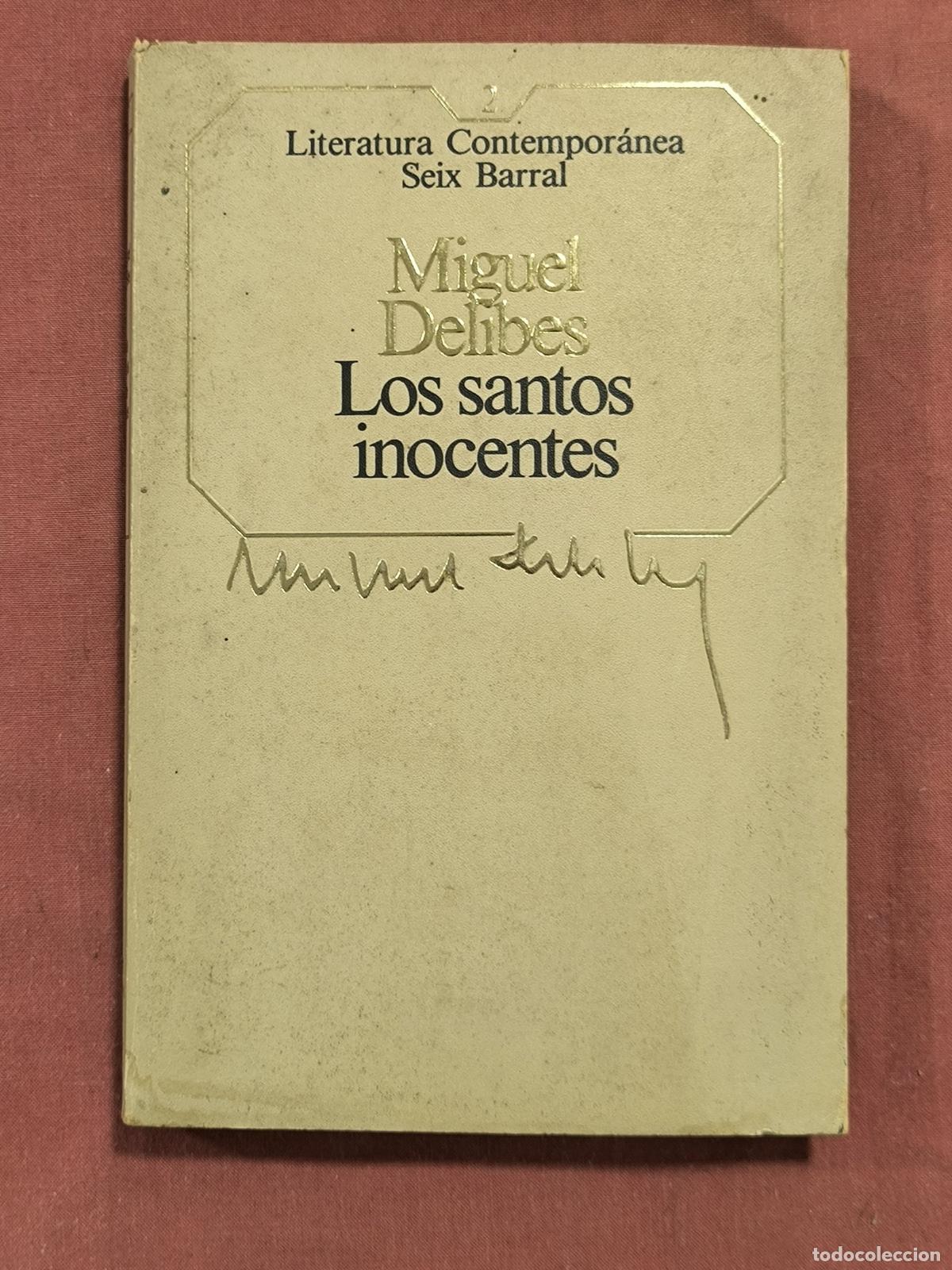 Libri di seconda mano: Los Santos Inocentes &ndash; Miguel Delibes Seix Barral Literatura Contempor&aacute;nea