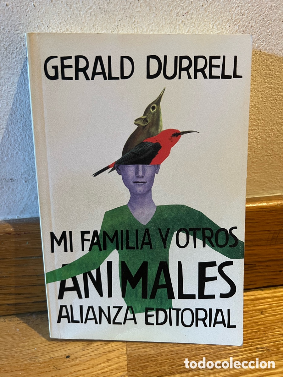 Libros de segunda mano: GERALD DURRELL MI FAMILIA Y OTROS ANIMALES