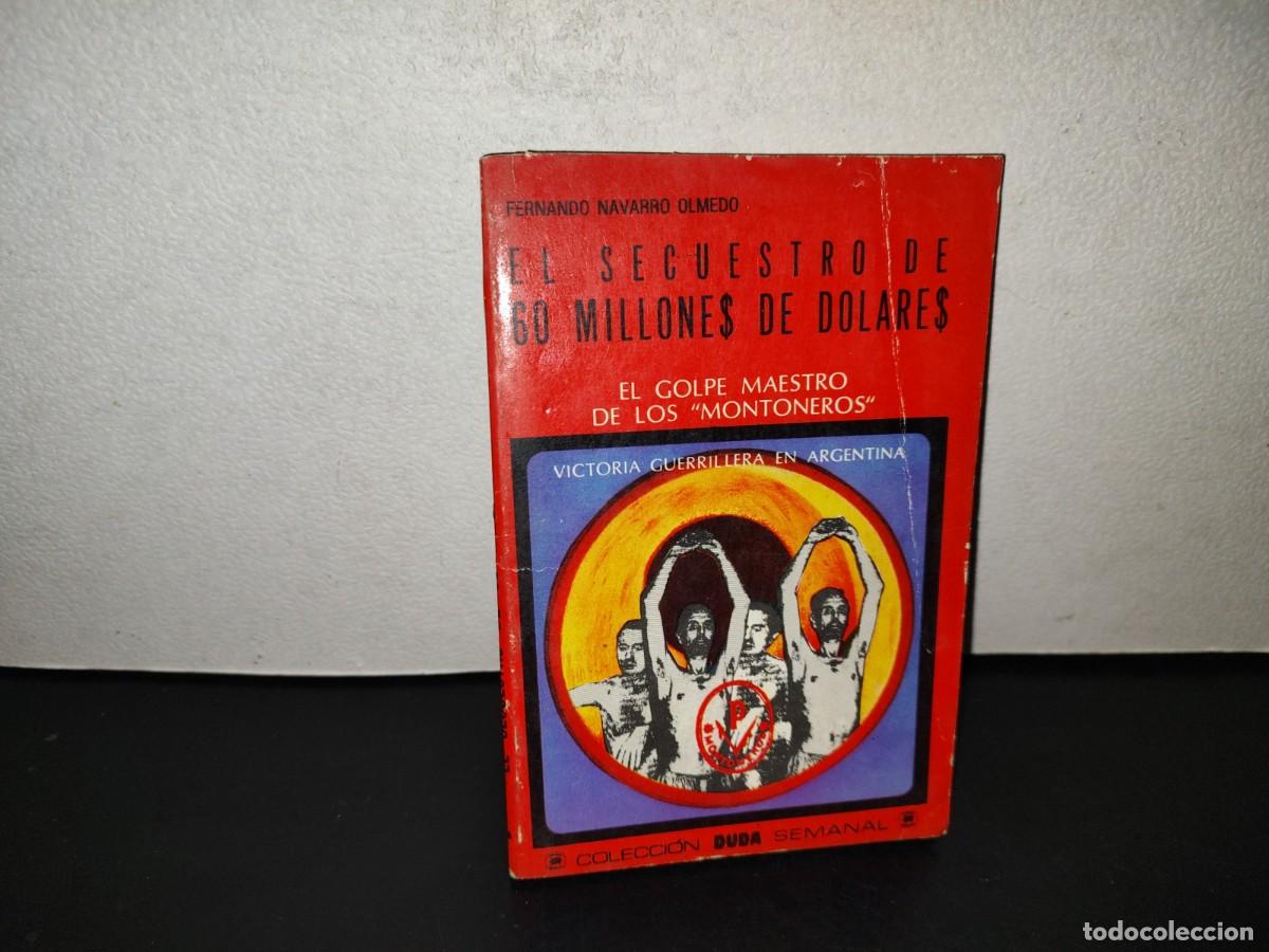 Libros de segunda mano: 220- El Secuestro De 60 Millones De D&oacute;lares - Fernando Navarro Olmedo - Colecci&oacute;n Duda