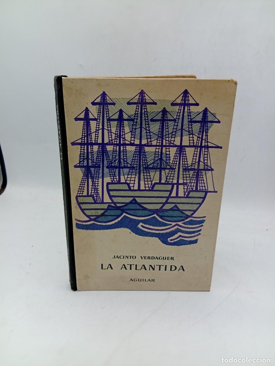 Libros de segunda mano: LA ATLANTIDA. JACINTO VERDAGUER. AGUILAR. 1961. PAGS : 102.