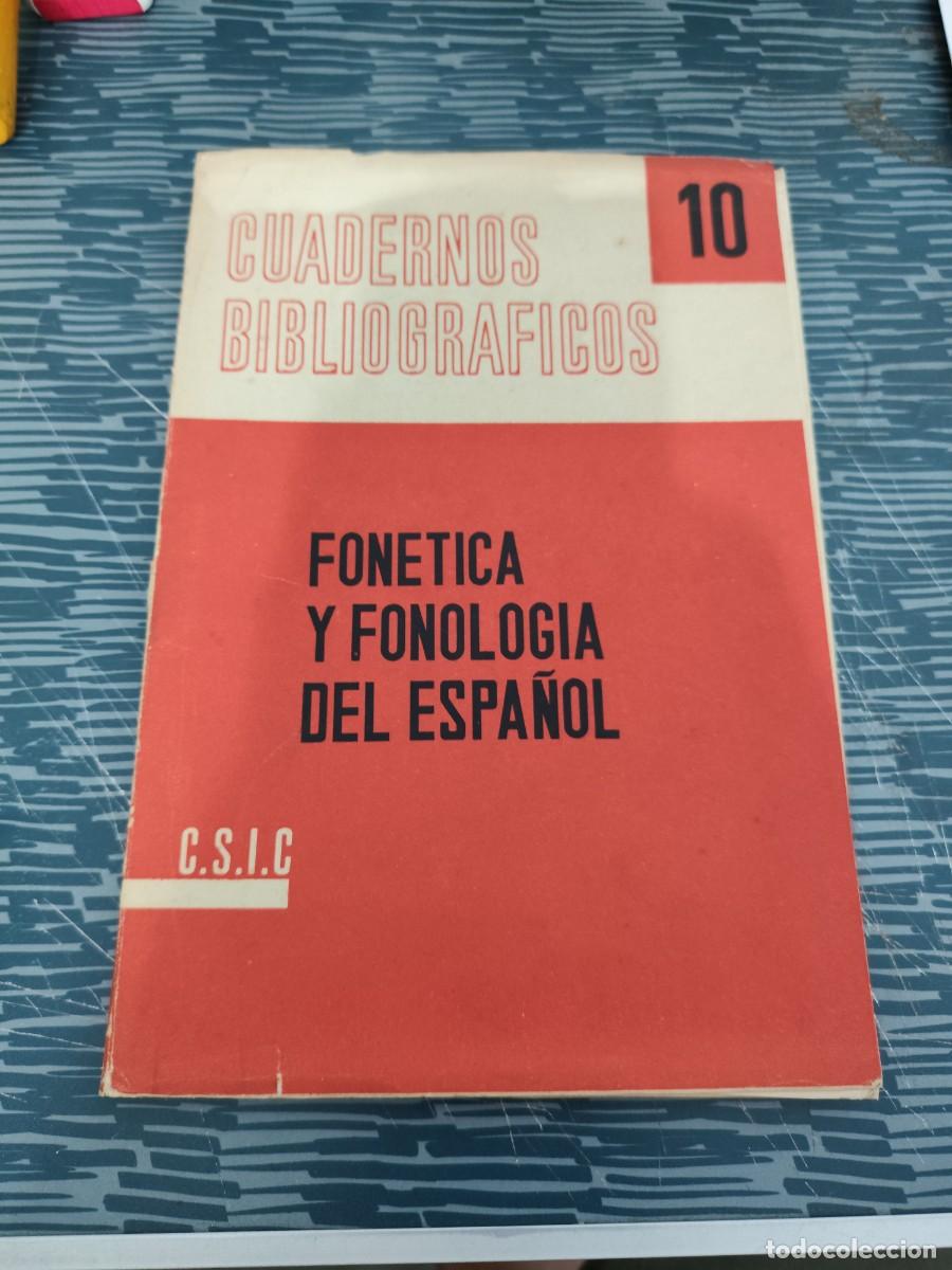 Libros de segunda mano: CUADERNOS BIBLIOGRAFICOS 10,FONETICA Y FONOLOGIA DEL ESPA&Ntilde;OL,1963,101 PAG,C.S.I.C,VER FOTOS.