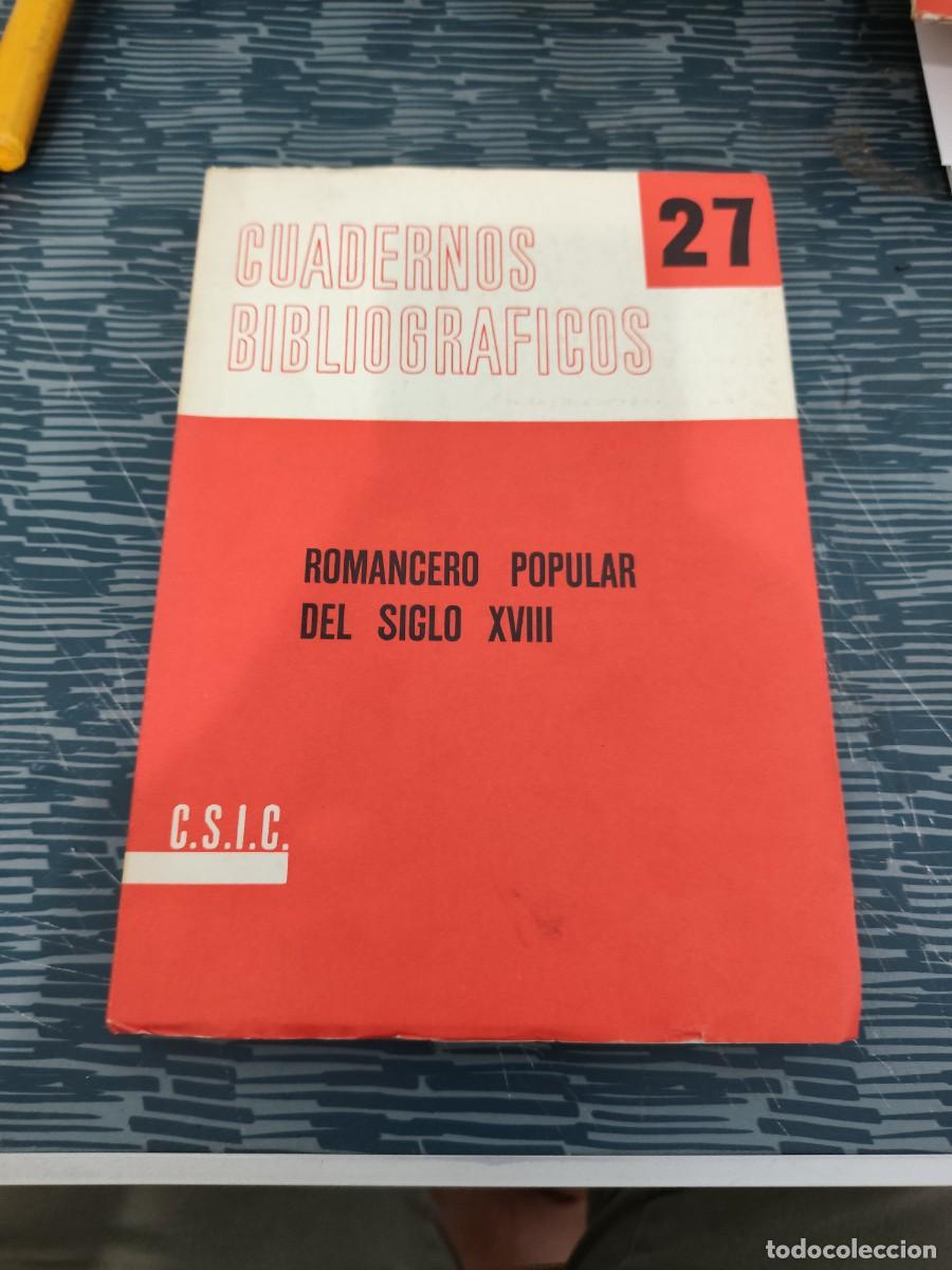 Libros de segunda mano: CUADERNOS BIBLIOGRAFICOS 27, ROMANCERO POPULAR DEL SIGLO XVIII,1972,308 P&Aacute;G,C.S.I.C,VER FOTOS.