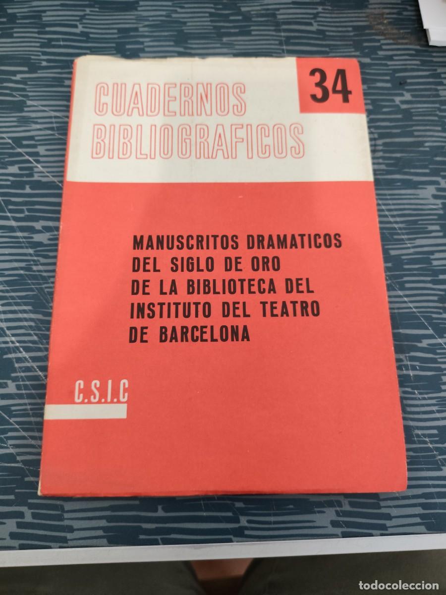 Libros de segunda mano: CUADERNOS BIBLIOGRAFICOS 34, MANUSCRITOS DRAMATICOS DEL SIGLO DE ORO DE LA BIBLIOTECA DEL .....