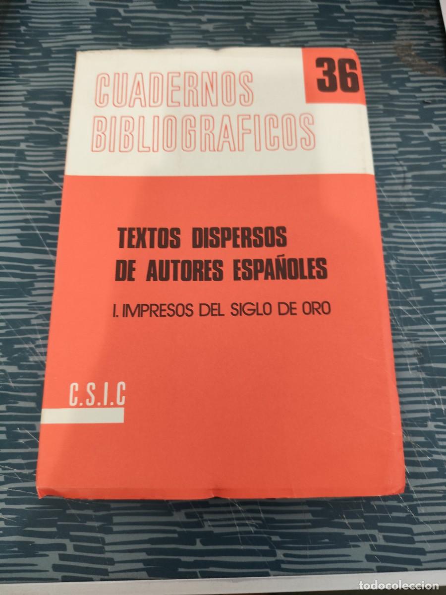 Libros de segunda mano: CUADERNOS BIBLIOGRAFICOS 36, TEXTOS DISPERSOS DE AUTORES ESPA&Ntilde;OLES,I.IMPRESOS DEL SIGLO DE ORO,1978.
