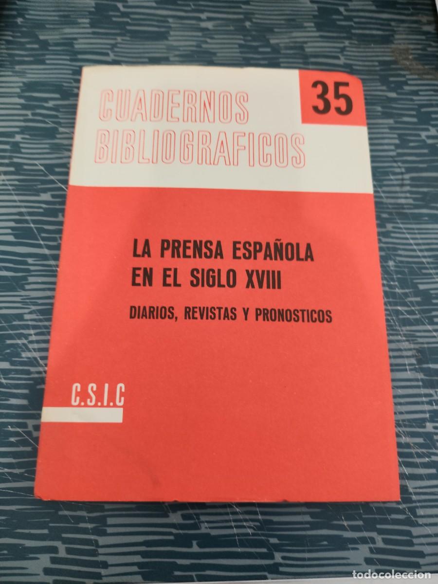 Libros de segunda mano: CUADERNOS BIBLIOGRAFICOS 35,LA PRENSA ESPA&Ntilde;OLA EN EL SIGLO XVIII,DIARIOS,REVISTAS Y PRONOSTICOS,1978