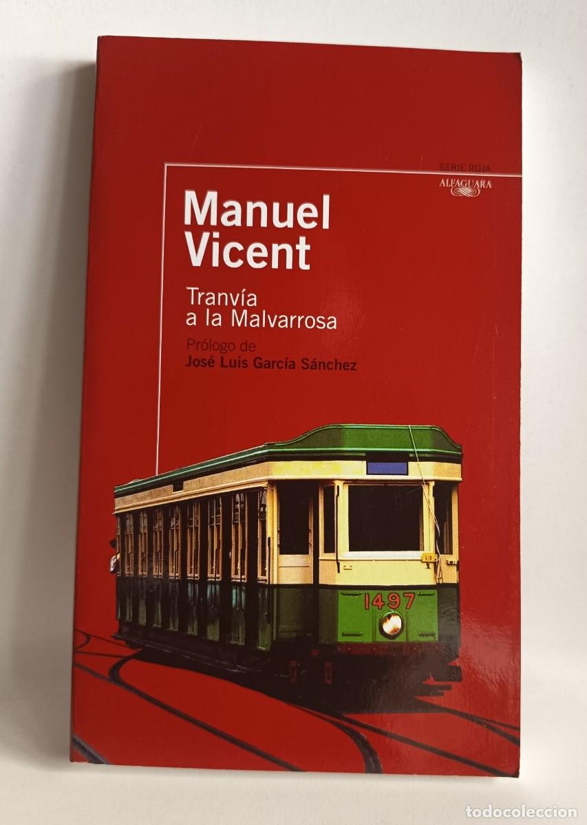Libros de segunda mano: Vicent, M. TRANV&Iacute;A A LA MALVARROSA. Alfaguara serie roja 2006.