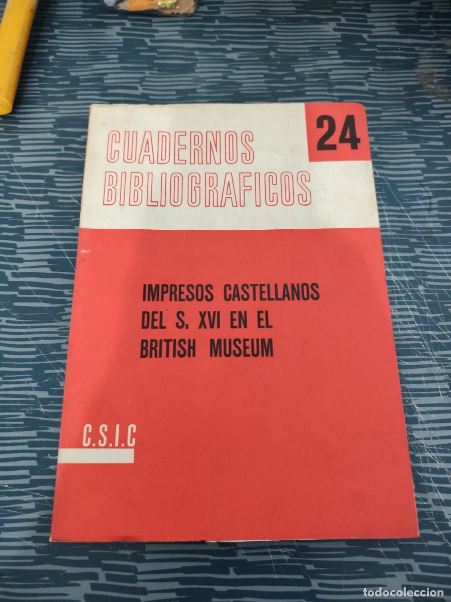 Libros de segunda mano: CUADERNOS BIBLIOGRAFICOS 24,IMPRESOS CASTELLANOS DEL S.XVI EN EL BRITISH MUSEUM,1970,137 P&Aacute;GINAS..