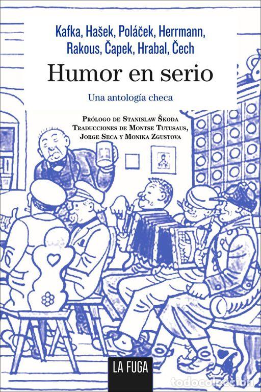 Libri di seconda mano: Humor en serio. Una antolog&iacute;a checa. - Karel Capek.