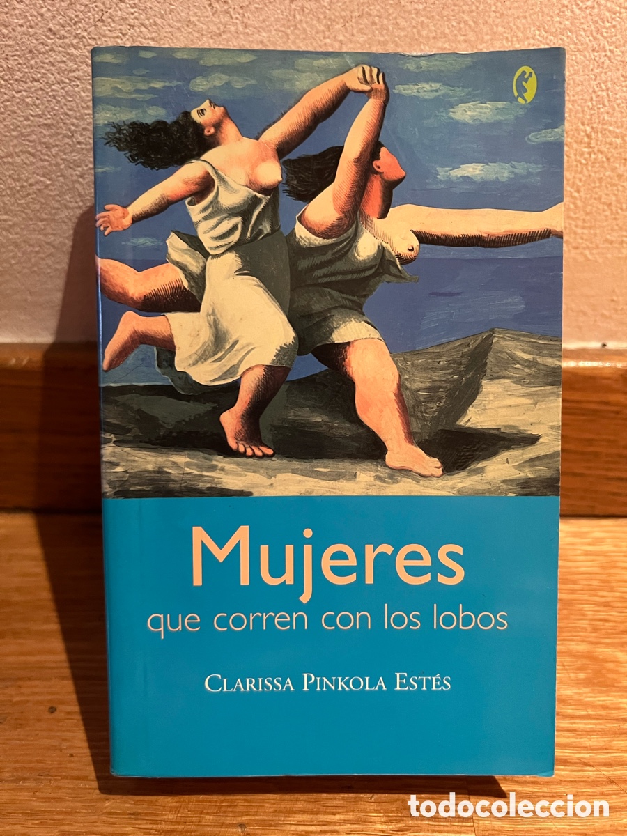 Libros de segunda mano: Mujeres que corren con los lobos CLARISSA PINKOLA EST&Eacute;S