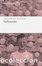 Libros de segunda mano: VALLESORDO Jonathan Arribas