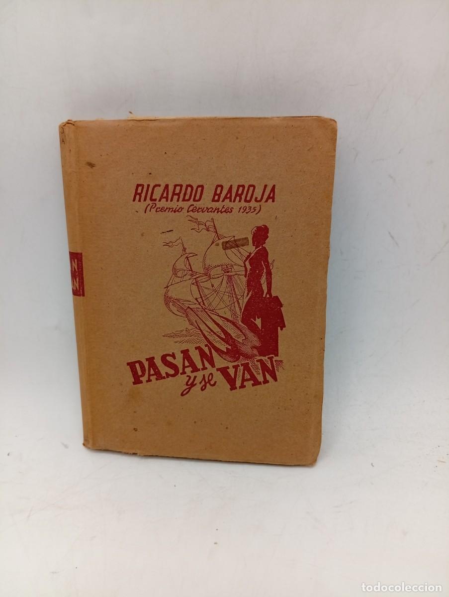 Gebrauchte B&uuml;cher: PASAN Y SE VAN. RICARDO BAROJA. EDITORIAL JUVENTUD. 1&ordf; EDICION. 1941. PAGS: 239.