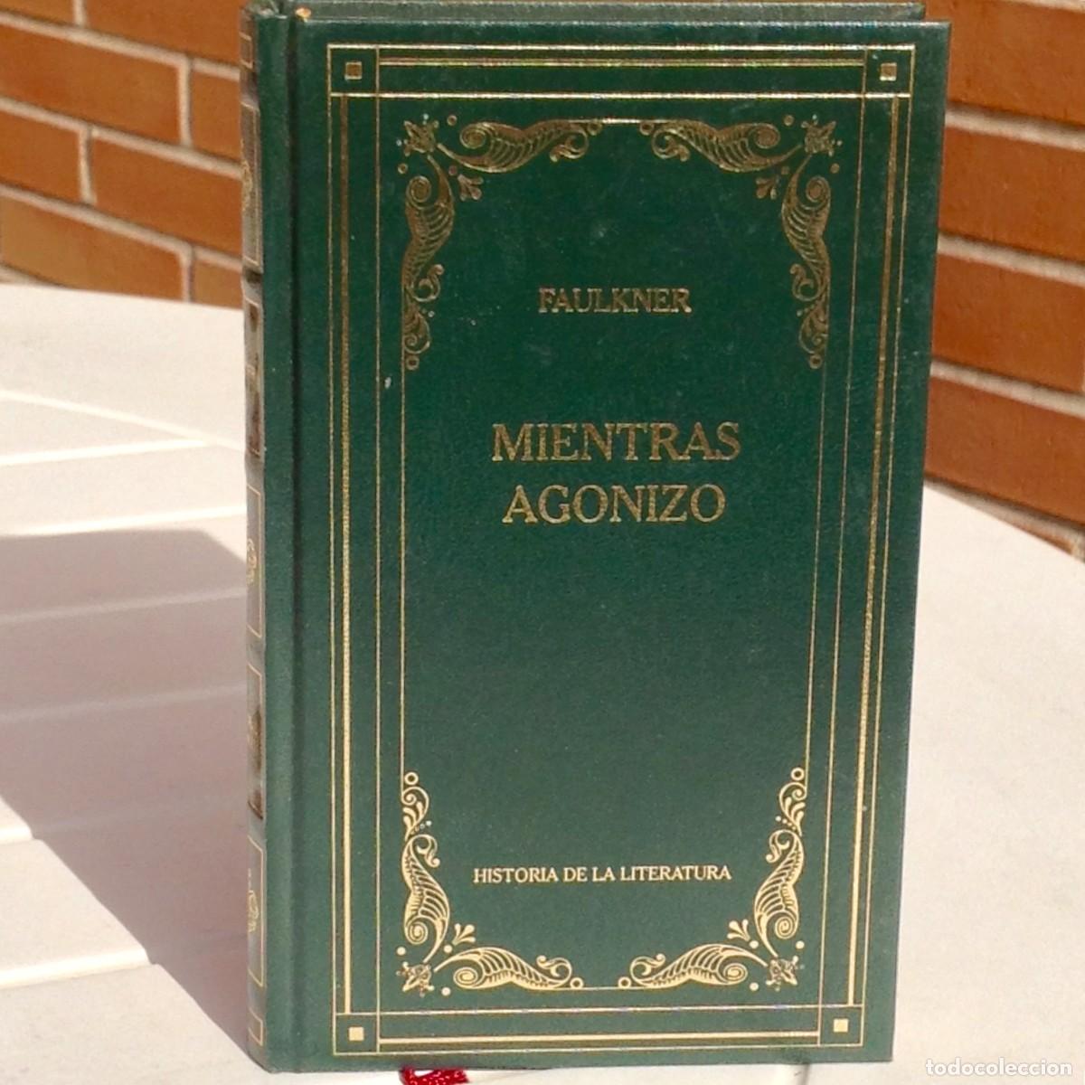 Libri di seconda mano: William Faulkner: Mientras agonizo