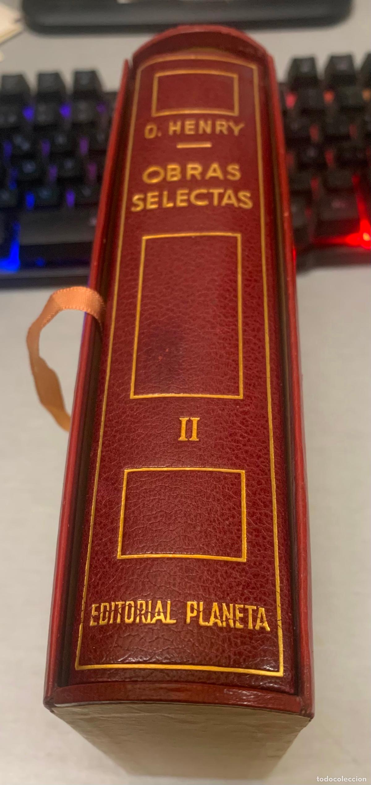 Libros de segunda mano: O. HENRY - OBRAS SELECTAS TOMO II NARRACIONES / PLANETA 1&ordf; EDICI&Oacute;N 1960