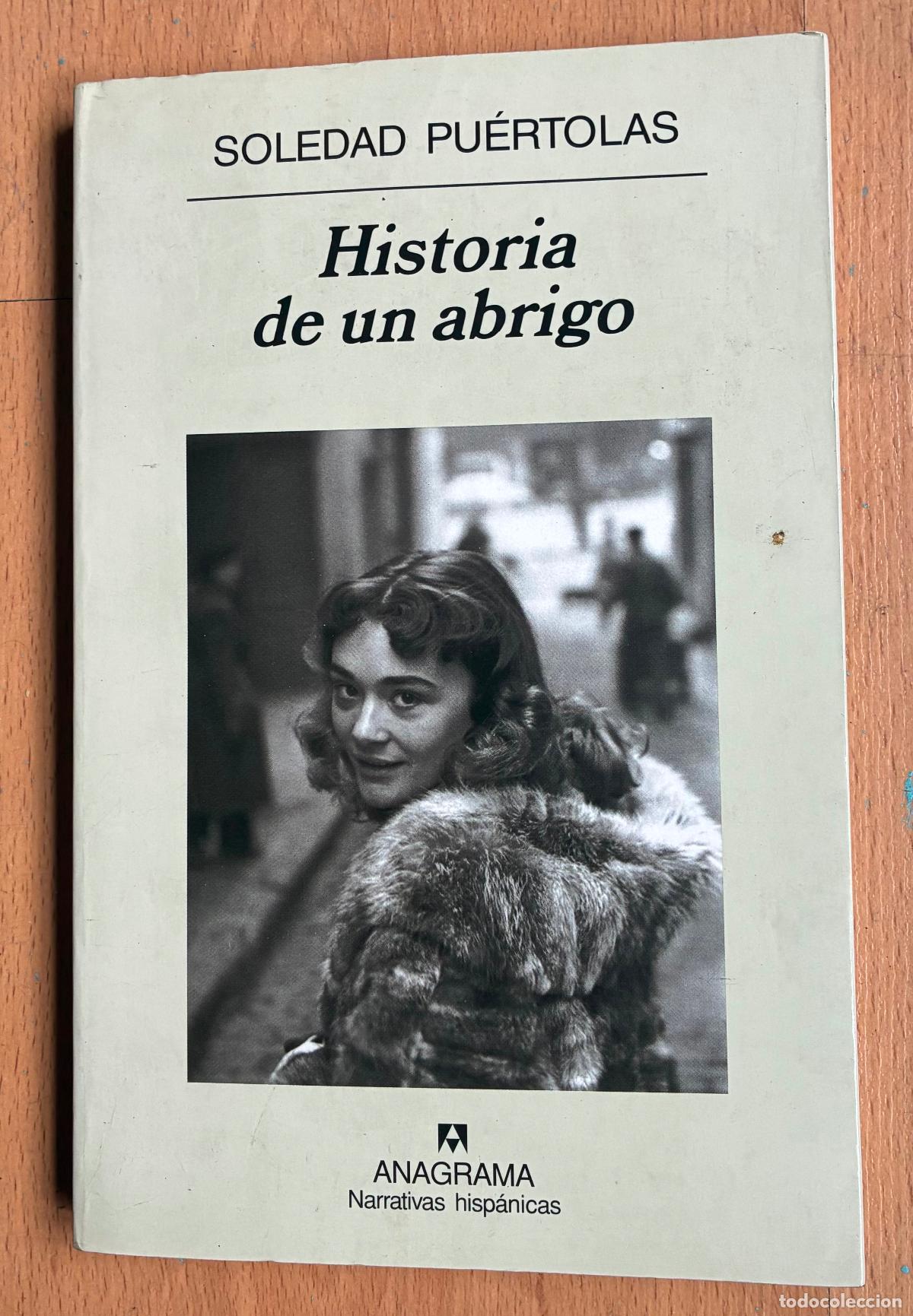 Libros de segunda mano: HISTORIA DE UN ABRIGO, Soledad Puertolas, Anagrama