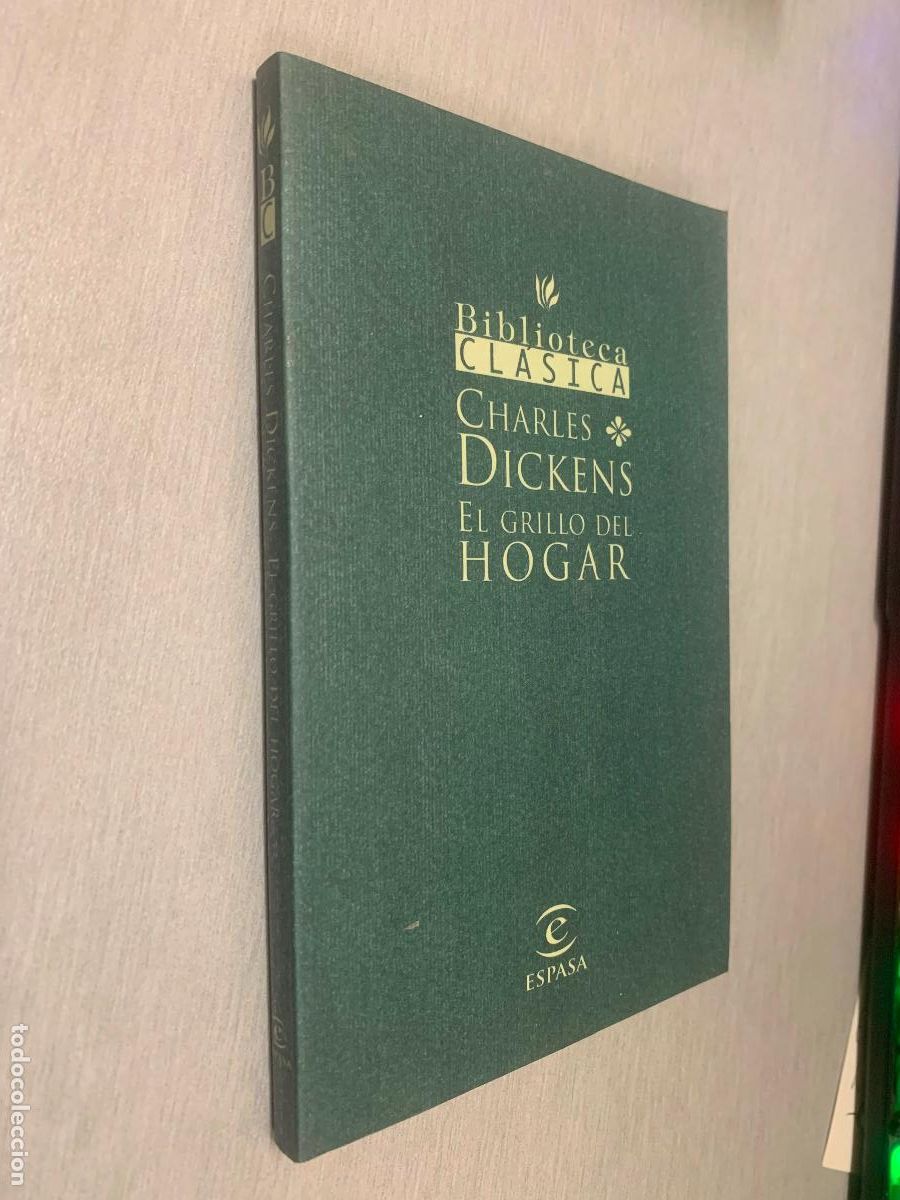 Libros de segunda mano: EL GRILLO DEL HOGAR / CHARLES DICKENS / ESPASA CALPE 1999