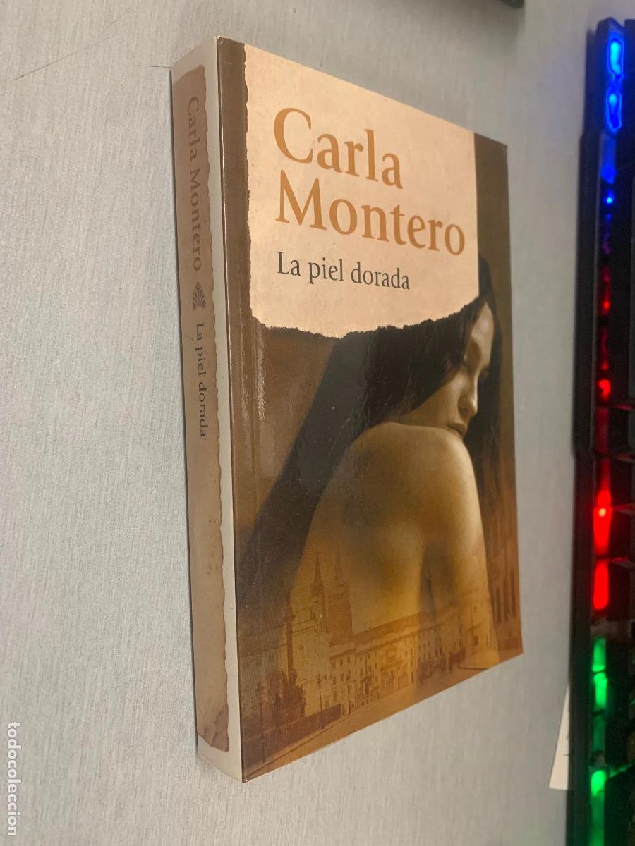 Libros de segunda mano: LA PIEL DORADA / CARLA MONTERO / PENGUIN RANDOM HOUSE 2018