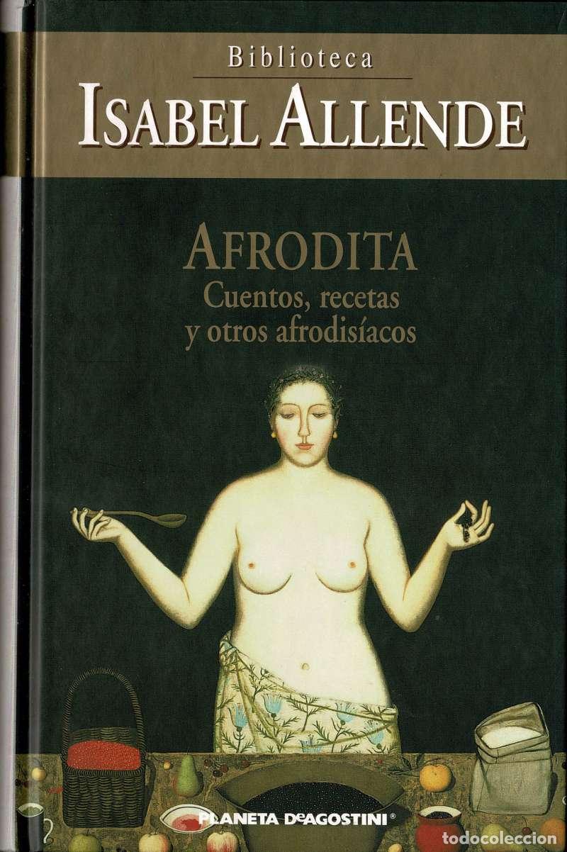 Libros de segunda mano: Afrodita. Cuentos, recetas y otros afrodis&iacute;acos - Isabel Allende