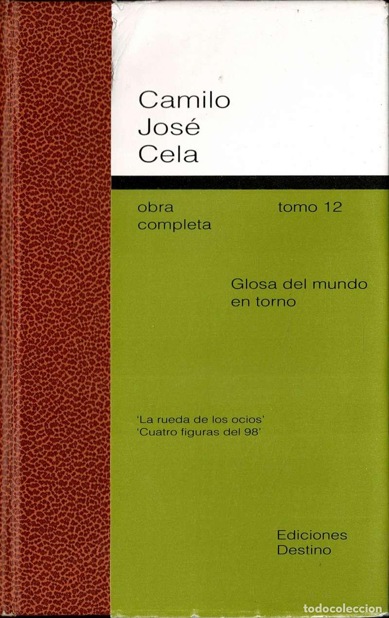 Libros de segunda mano: Obra Completa Tomo 12. Glosa del mundo en torno 4. La rueda de los ocios. Cuatro figuras del 98 - Ca