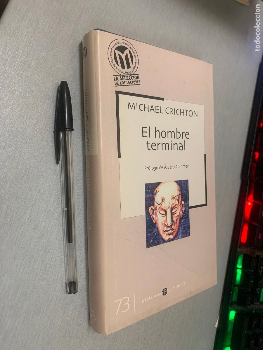 Livres d'occasion: EL HOMBRE TERMINAL / MICHAEL CRICHTON / BIBLIOTECA EL MUNDO 2003