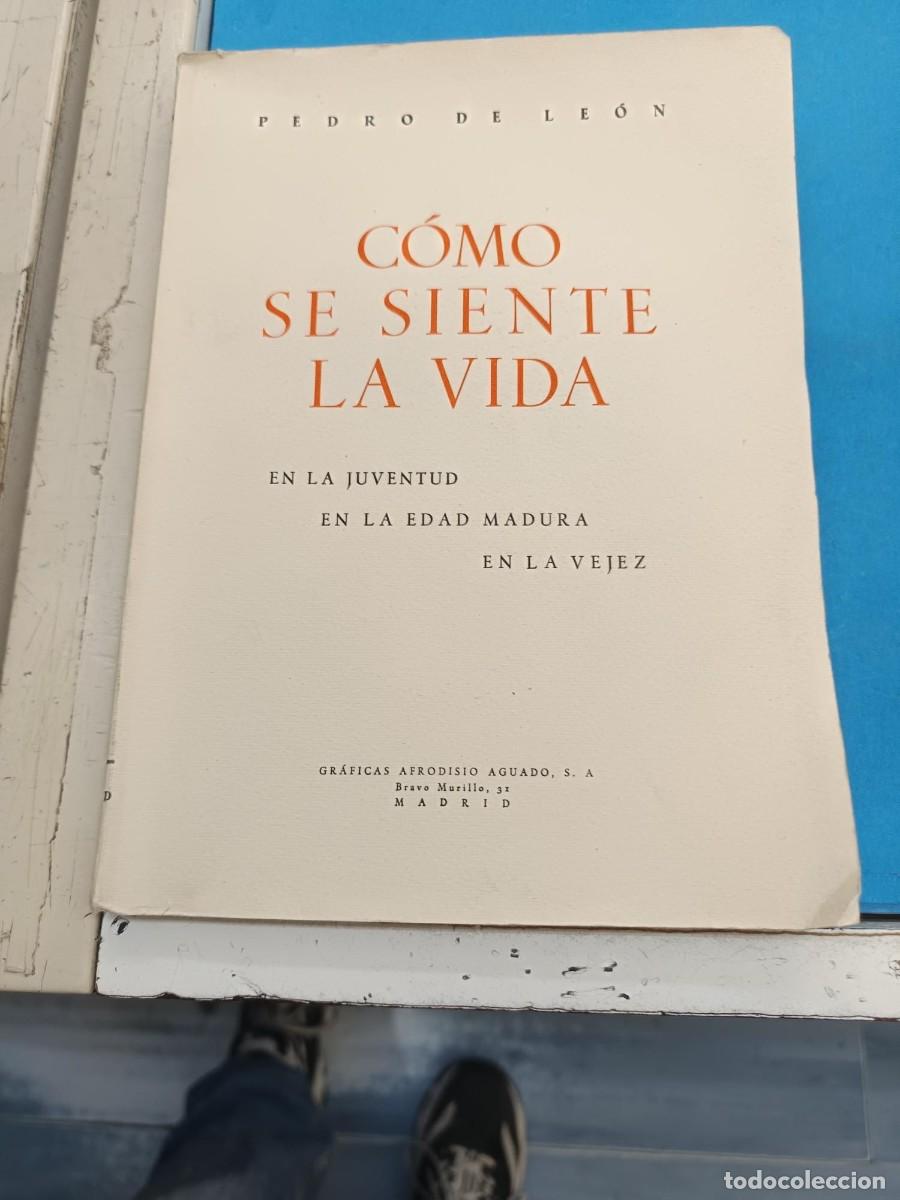 Libros de segunda mano: COMO SE SIENTE LA VIDA PEDRO DE LEON