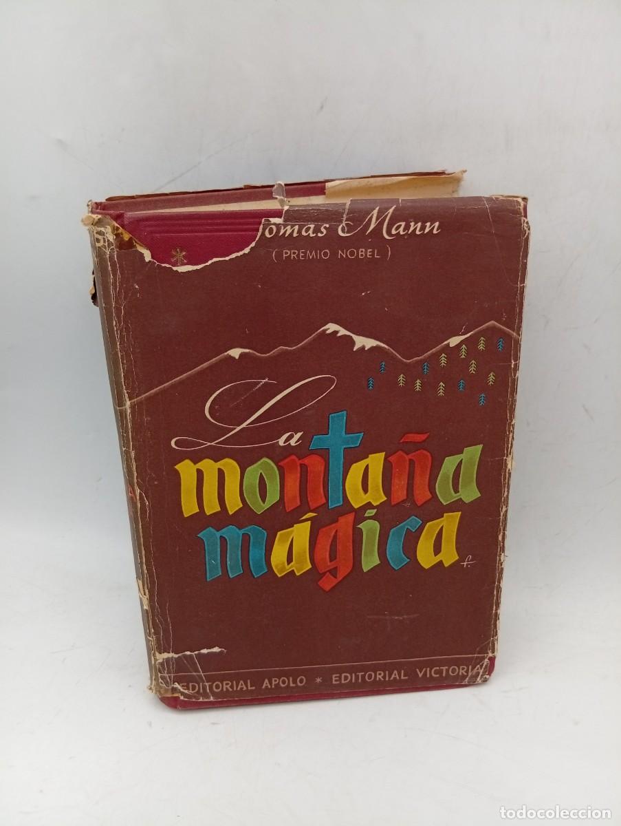 Libros de segunda mano: LA MONTA&Ntilde;A MAGICA. THOMAS MANN. EDITORIAL APOLO. 1946. PAGS : 594.