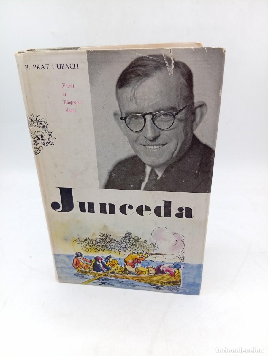 Libros de segunda mano: JUNCEDA HOME EXEMPLAR. PERE PRAT I UBACH. EDITORIAL AEDOS. 1958. PAGS: 284.