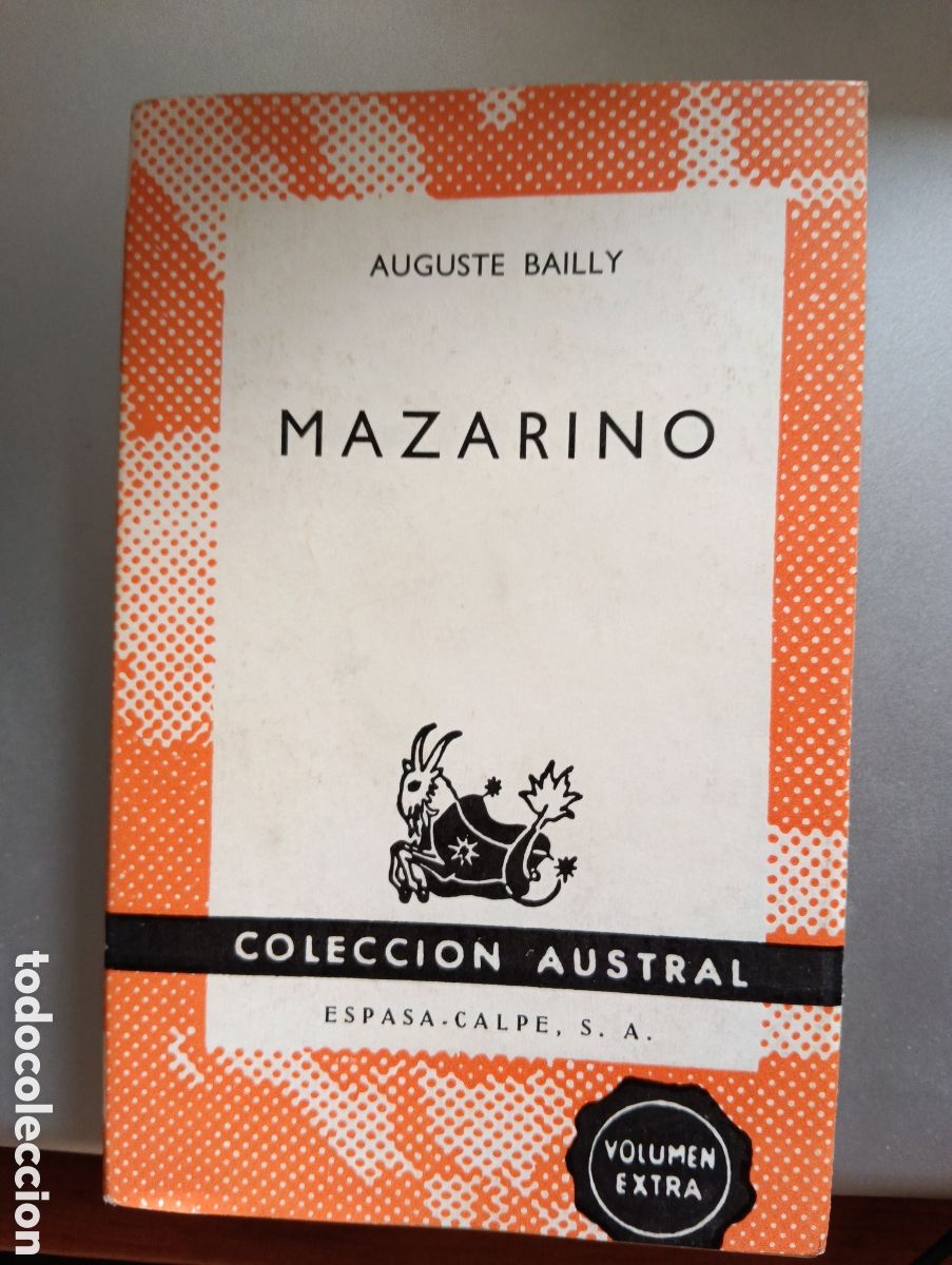Libros de segunda mano: Mazarino, Auguste Bailly, Espasa Calpe, Colecci&oacute;n Austral