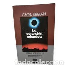 Libros de segunda mano: La conexi&oacute;n c&oacute;smica. Carl Sagan