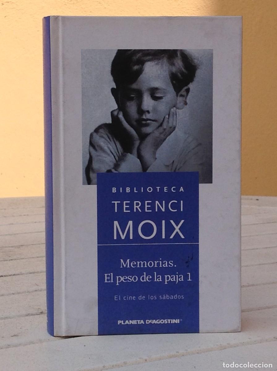 Libri di seconda mano: Terenci Moix: Memorias. El peso de la paja 1. El cine de los s&aacute;bados