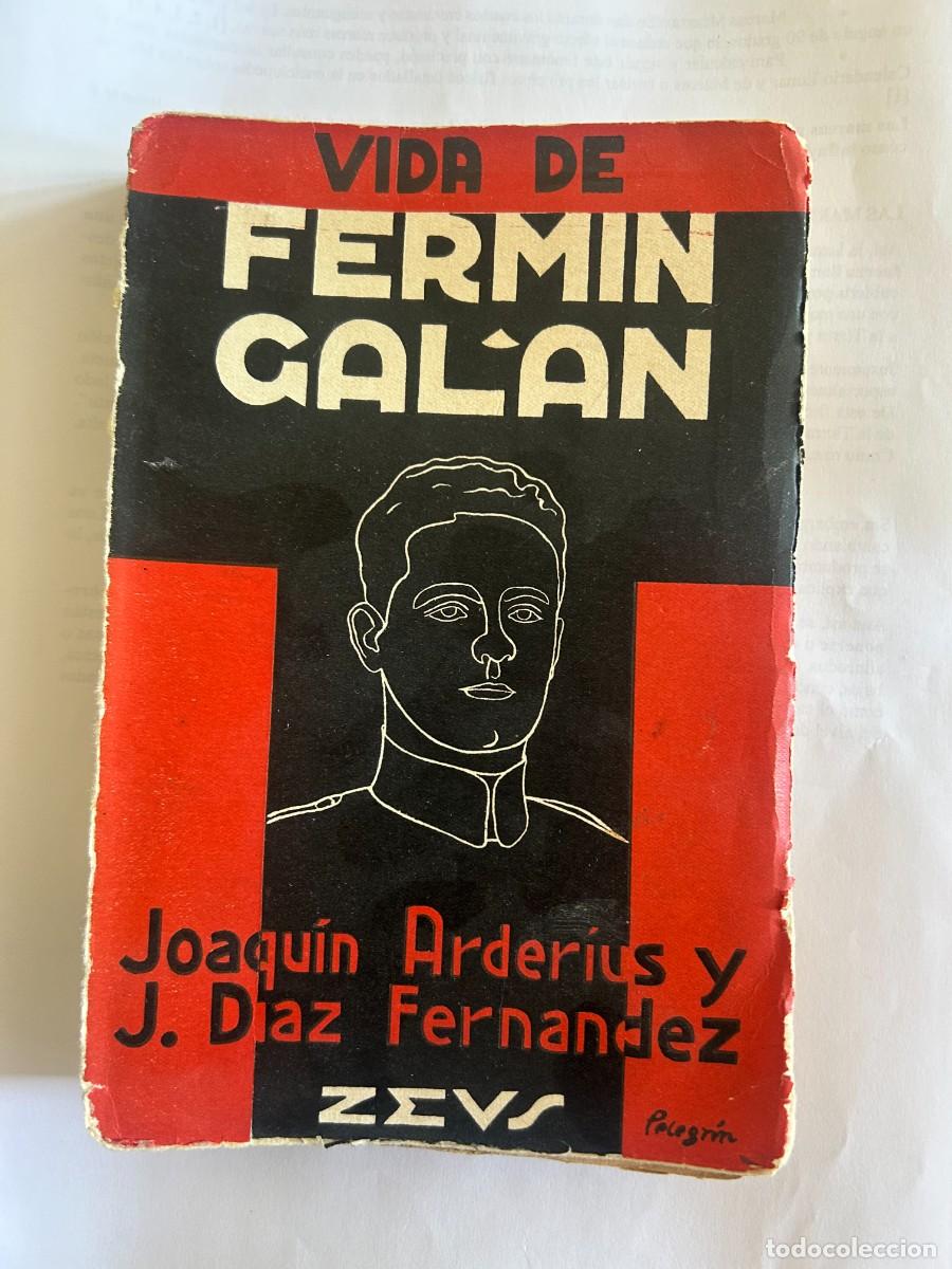Libros de segunda mano: Joaqu&iacute;n Arder&iacute;us y J. D&iacute;az Fern&aacute;ndez: Vida de Ferm&iacute;n Gal&aacute;n. Madrid, Zeus, 1931.