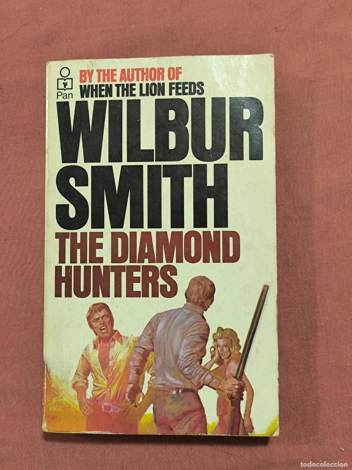 Gebrauchte B&uuml;cher: The Diamond Hunters &ndash; Wilbur Smith Pan Books Novela en Ingl&eacute;s Coleccionismo