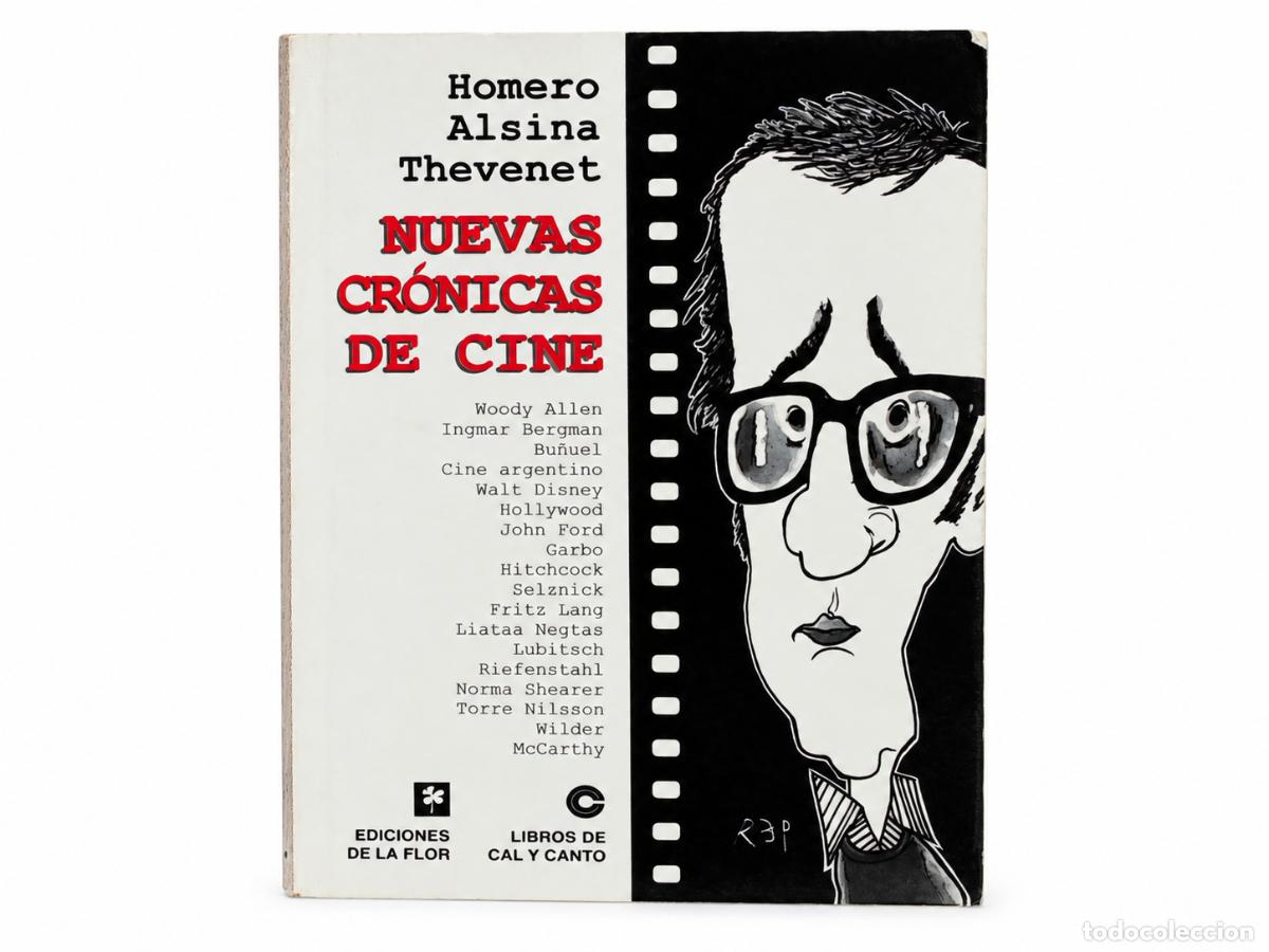 Libros de segunda mano: NUEVAS CR&Oacute;NICAS DE CINE &ndash; EDICIONES DE LA FLOR / LIBROS DE CAL Y CANTO &ndash; 1999 &ndash; LM