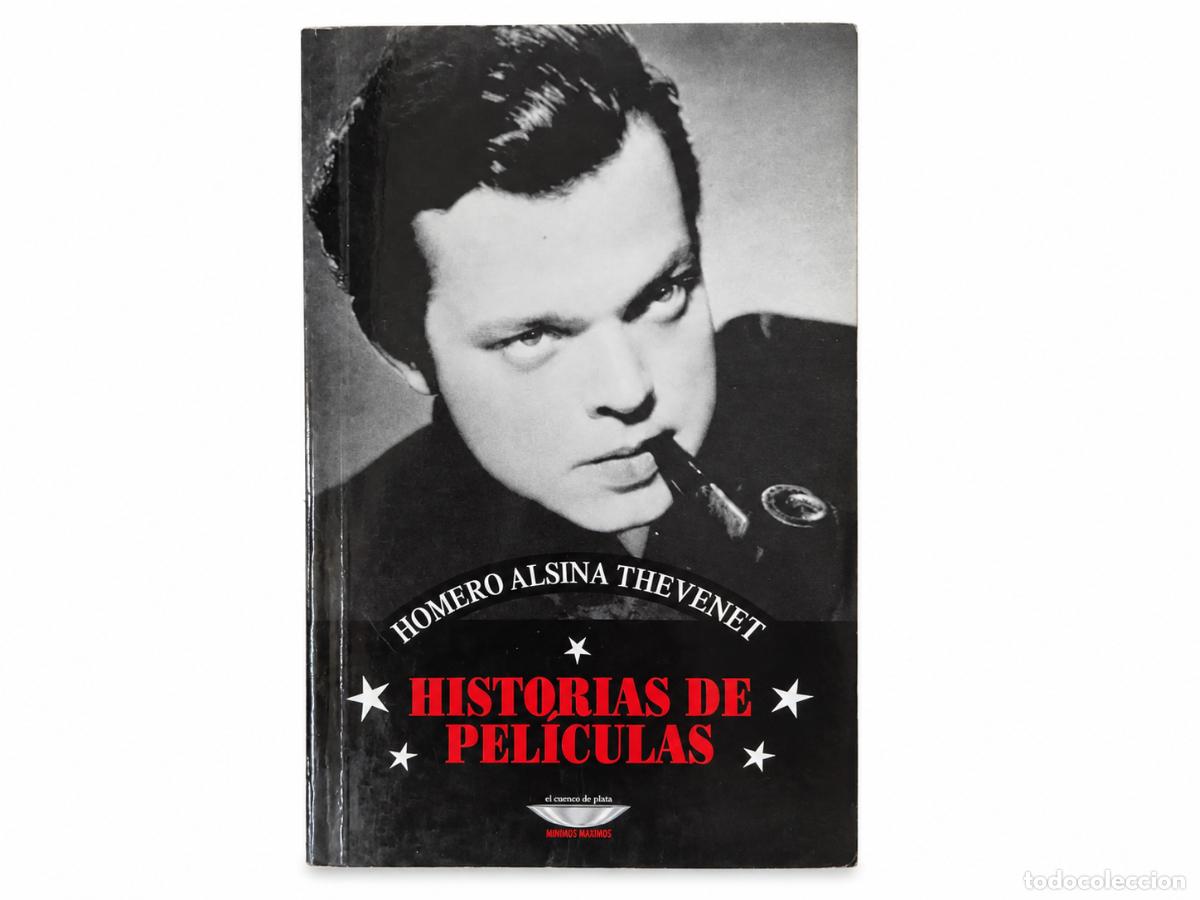 Libros de segunda mano: HOMERO ALSINA THEVENET &ndash; HISTORIAS DE PEL&Iacute;CULAS &ndash; EL CUENCO DE PLATA &ndash; 2006 &ndash; LM